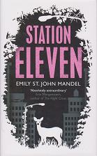 Station Eleven by Emily St. John  Mandel